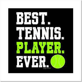 BEST TENNIS PLAYER EVER Posters and Art